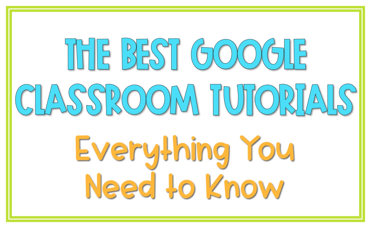 Google Classroom: Everything you need to know